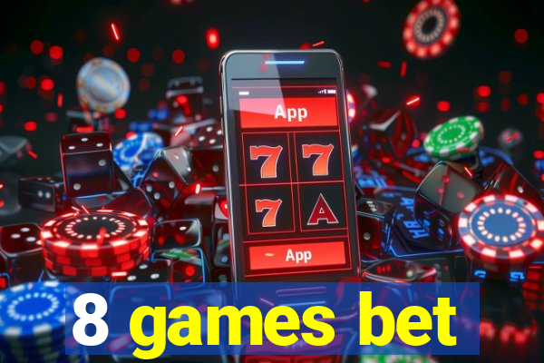 8 games bet